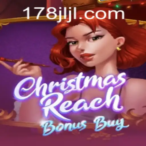 Discover the Exciting World of ChristmasReachBonusBuy at JILI178.COM
