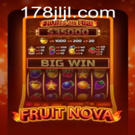 Explore the Excitement of FruitNova on JILI178.COM