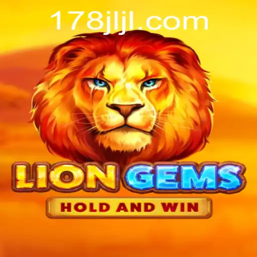 LionGems: A Deep Dive into the Thrilling World of JILI178.COM's Latest Release